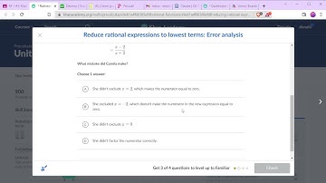 Khan Academy: Precalculus: Reduce Rational Expressions to Lowest Terms: Error Analysis
