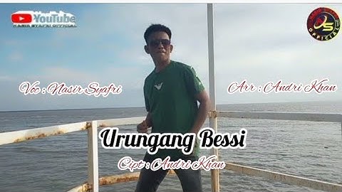 Nasir Syafri 🔰 URUNGANG BESSI cipt: Andri Khan ll Arr : Andri Khan