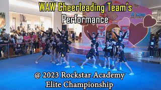 WAW Cheerleading Teams Performance At The 2023 Rockstar Academy Elite Championship