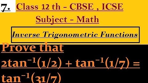 Prove that 2tan⁻¹(1/2) + tan⁻¹(1/7) = tan⁻¹(31/7)