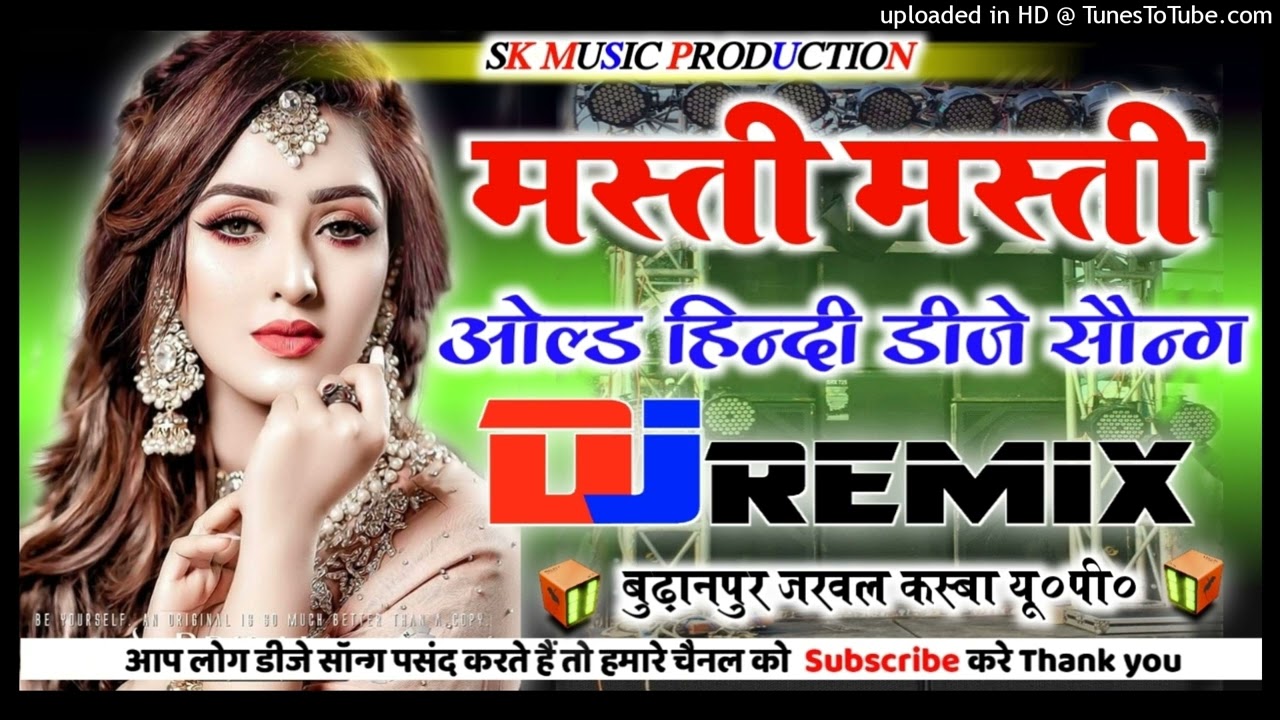 Masti Masti Dj Song  Masti Masti  Hindi Dj SongOld Is Gold Hard Dholki MixDj Suraj Remixer