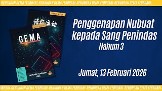 13 Februari 2026 - Penggenapan Nubuat kepada Sang Penindas | Nahum 3
