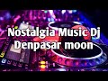 DJ Slow Terbaru Tahun 2026 !!! Denpasar Moon - Maribeth #musicdj #djmusic #musicslowed