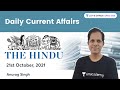 Daily Current Affairs | 21 Oct 2021 | The Hindu | UPSC CSE | Let's Crack UPSC CSE | Anurag Singh