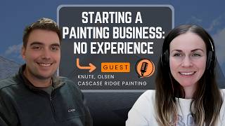 How to Start (and Grow) a Painting Business From Scratch