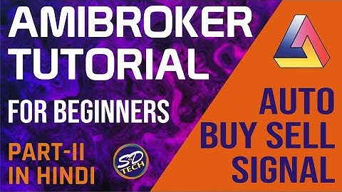 Amibroker Tutorial in Hindi – Part-2 || Auto Buy Sell Signal