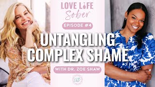Untangling Complex Shame with Dr. Zoe Shaw | Faith, Healing, & Freedom