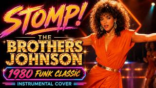 Stomp! - The Brothers Johnson, A Bright Funk Classic from 1980 (Instrumental Cover)