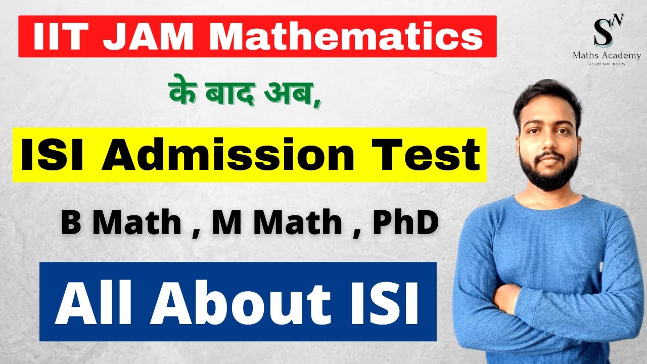 ISI Admission Test 2022 B Math M Math All About ISI Admission
