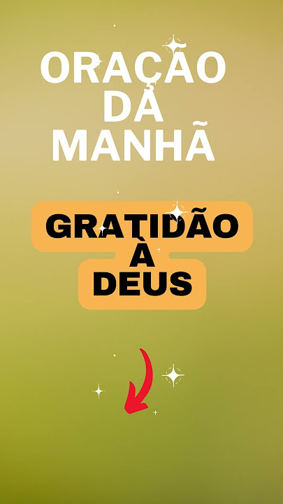 🙏 ORAÇÃO DA MANHÃ - Oração de Gratidão à Deus
