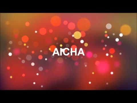 Joyeux Anniversaire Aicha Youtube