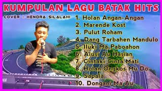 KUMPULAN LAGU BATAK HITS | FULL ALBUM Cover : Hendra Silalahi