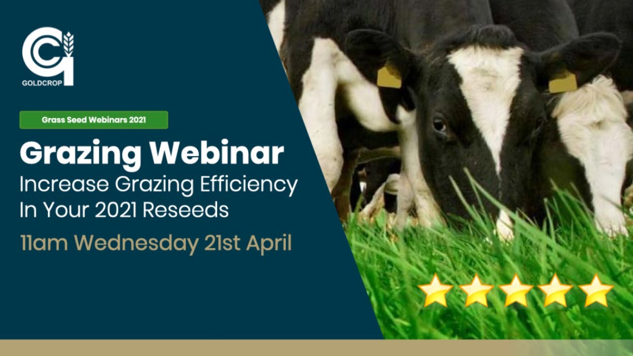 Goldcrop Ltd | Grazing Webinar 2021