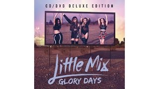 Little Mix - Glory Days Full Album Deluxe Edition