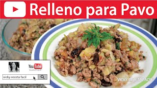 RELLENO DE PAVO  | Vicky Receta Facil