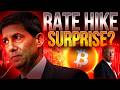 Fed Rate Hike Surprise?📈Crypto Market Update