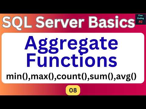 Aggregate Functions in SQL Server | Min(),Max(),Count(),Sum(),Avg() |