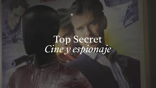 Top Secret: cine y espionaje