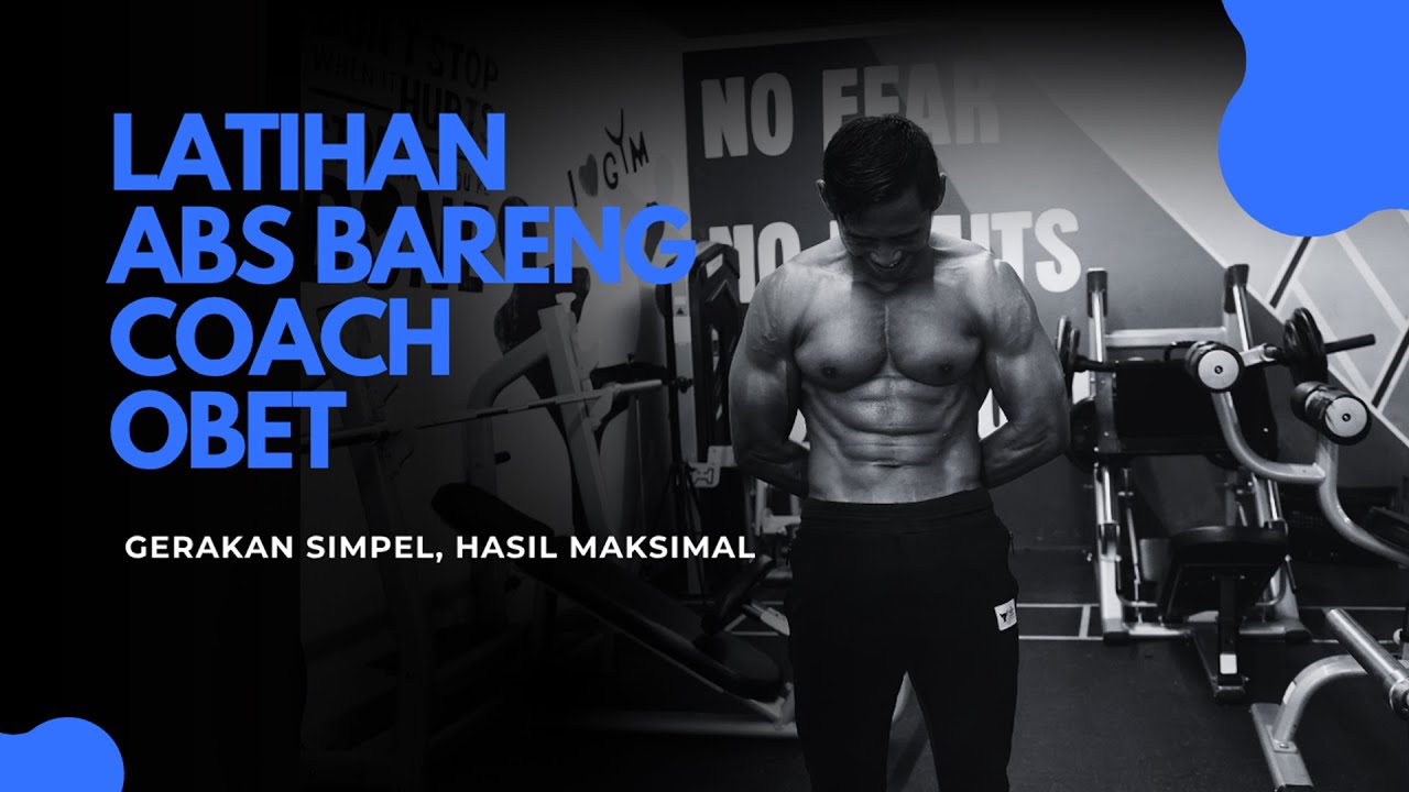 Latihan ABS Bareng Coach Obet: 