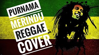 PURNAMA MERINDU REGGAE VERSION