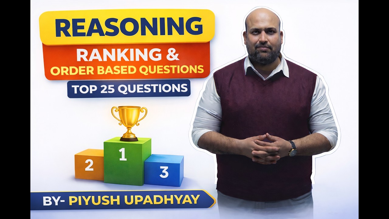 RANKING AND ORDER BASED QUESTIONS-LECT-02|BY-PIYUSH SIR|