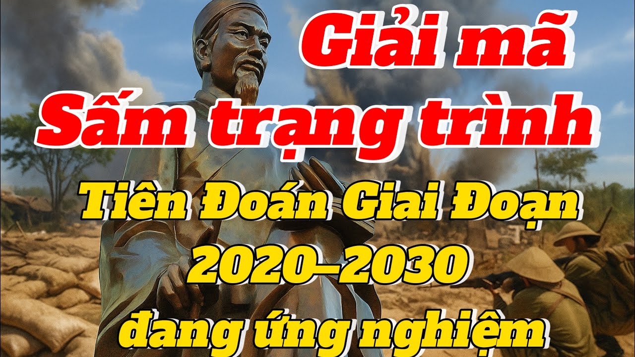 Giải Mã Sấm Trạng Trình – 500 Câu Tiên Tri Cho Vận Mệnh Việt Tiên Đoán Giai Đoạn 2020–2030