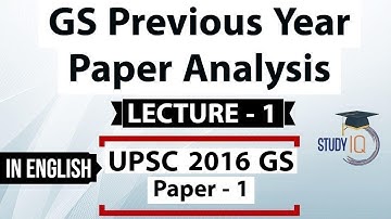 UPSC 2016 Mains GS Paper 1 discussion Part 1 General Studies previous year paper analysis In English