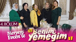 4. BÖLÜM - BENİM YEMEĞİM