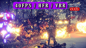 Horizon Forbidden West (1.17) - VRR / HFR / 40FPS Gameplay Walkthrough (PS5)
