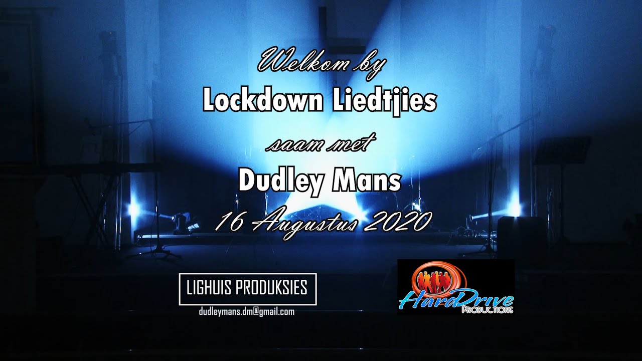 Dudley Mans Lockdown Liedjies 16 Aug 2020