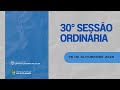 30° SESSÃO ORDINÁRIA 