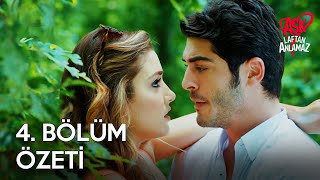 Aşk Laftan Anlamaz 4. Bölüm Özeti