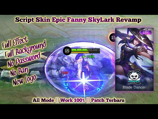 ♦️Script skin Epic Fanny SkyLark Revamp no password full BG + effect +new logo - file backup / G class=