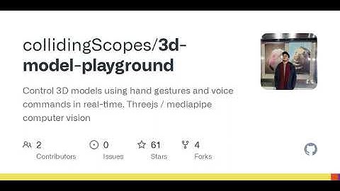 GitHub - collidingScopes/3d-model-playground: Control 3D models using hand gestures and voice com...