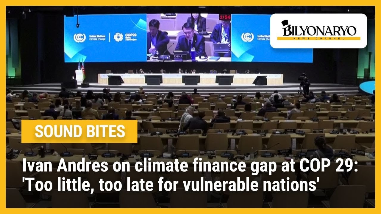Ivan Andres on climate finance gap at COP 29: 'Too little, too late for ...