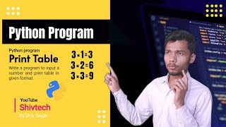Basic python program for beginners / python program to print table / learnpythonin hindi /-