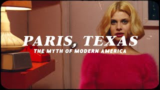 Paris, Texas - The Myth of Modern America