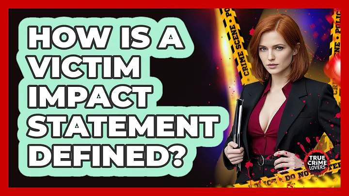 How Is A Victim Impact Statement Defined?