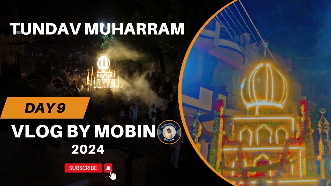 Day 9 Muharram in Tundav | Tundav Muharram vlog | ટૂંડાવ મોહરમ | #youtube #vadodara #muharram
