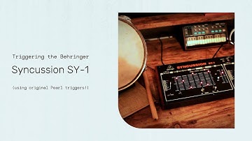 Triggering the Behringer Syncussion SY-1 with Original Pearl Syncussion Triggers