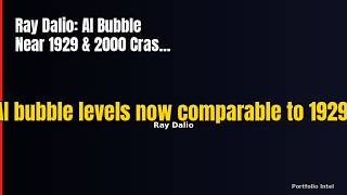 Ray Dalio: AI Bubble Near 1929 & 2000 Crash Levels