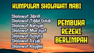 KUMPULAN SHOLAWAT NABI TERBAIK 2024 | Sholawat Jibril Penarik Rezeki Berlimpah