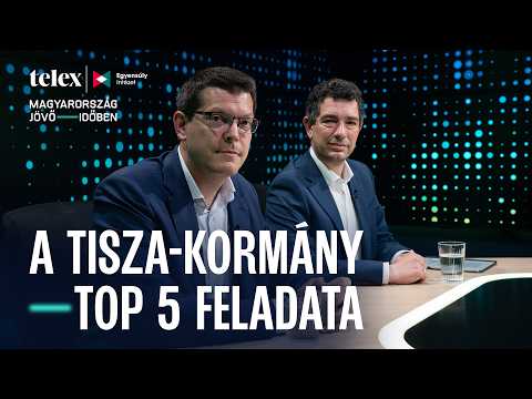 Mi a Tisza-kormány öt legfontosabb feladata?