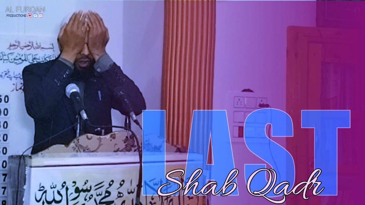 Last Shab Qadr ! 19 April 2023 | Br, Danish Bin Abdul Rahman | Al Furqan Productions
