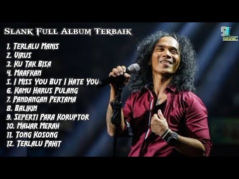 Lagu Slank Full Album  Tahun 2000an Tanpa Iklan Tahun 2026