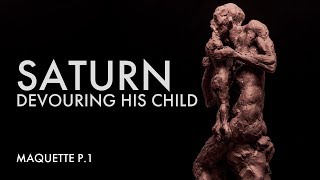 Die Skulptur des Saturn, der sein Kind verschlingt – Modell – Teil 1