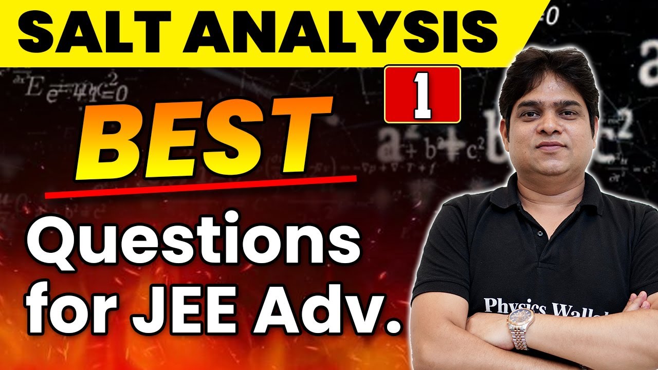 Mixed problems | Best Questions for JEE Advanced | Salt Analysis 01 ...
