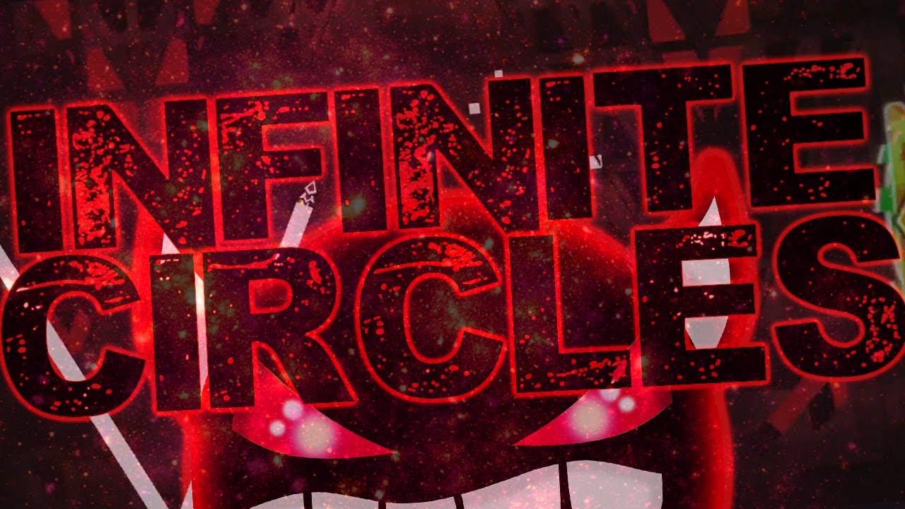 Geometry Dash - Infinite Circles 100% [DEMON] By Startor (On Stream)