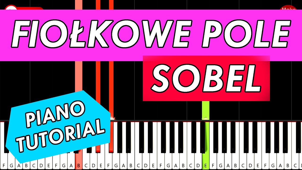 Sobel - Fiołkowe Pole 🎹 Piano Keyboard Tutorial Cover😀 ŁATWA WERSJA
