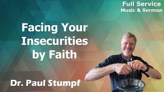 Facing your Insecurities by Faith